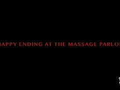 Happy Ending at The Massage Parlor