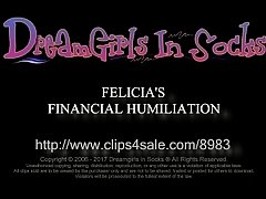 Felicia's Financial Humiliation - (Dreamgirls in Socks)